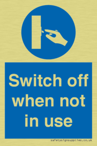 Switch off when not in use